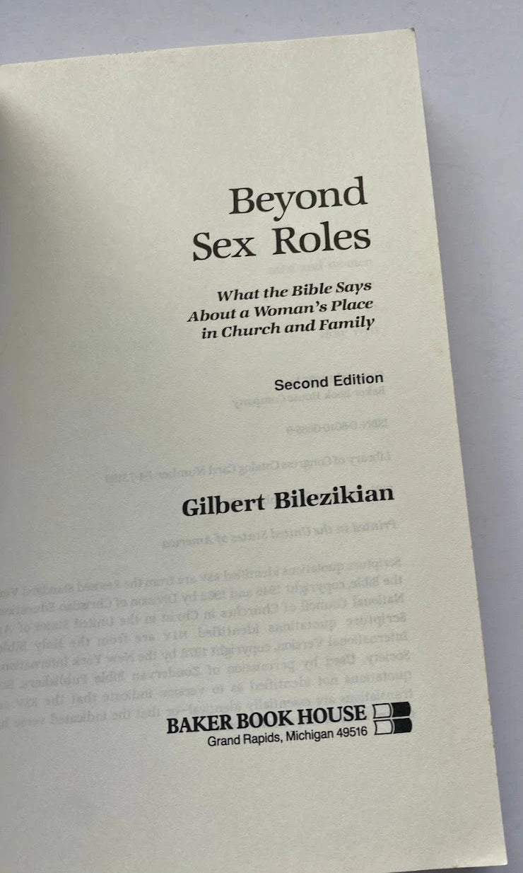 Beyond Sex Roles: What the Bible Says About a Woman’s Place in Church and Family (2nd Edition