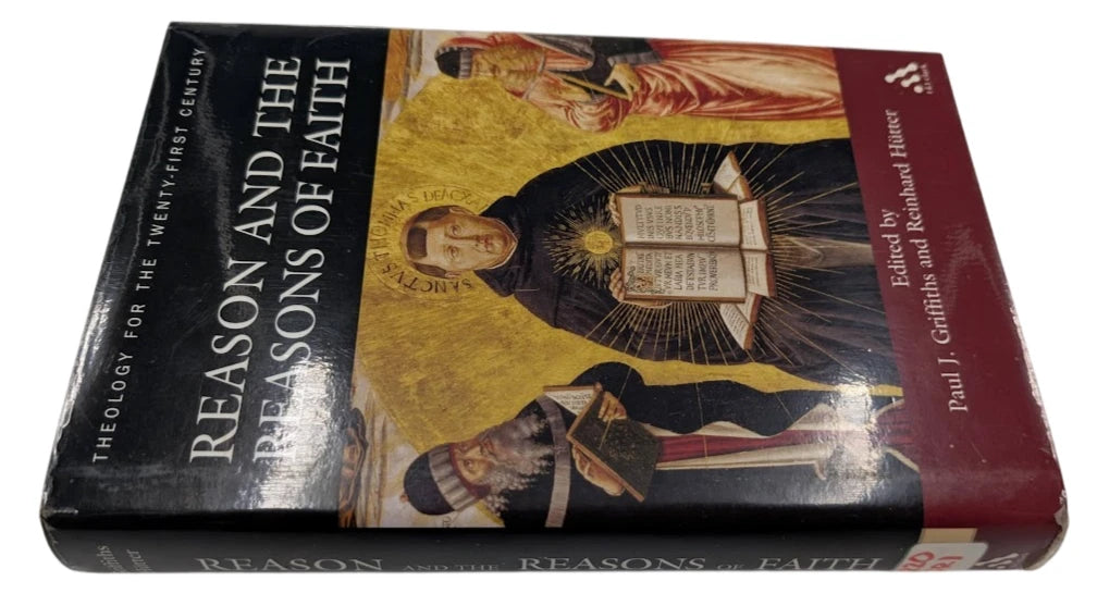 Reason and the Reasons of Faith (Theology for the Twenty-first Century