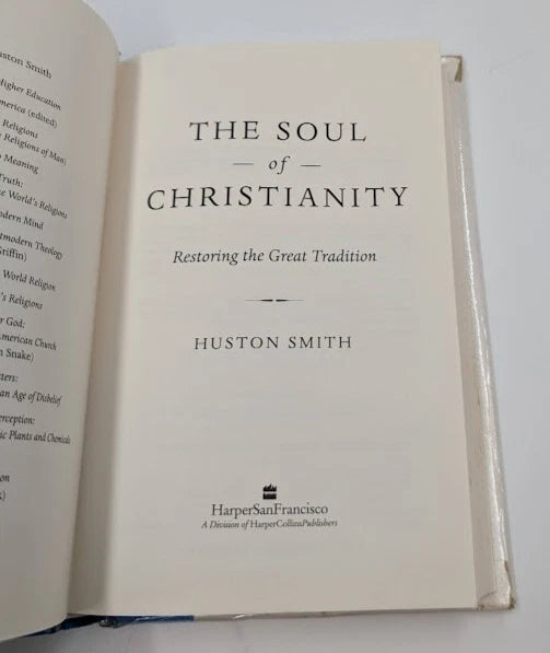 The Soul of Christianity: Restoring the Great Tradition