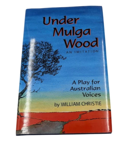 Under Mulga Wood: An Imitation by William Christie - front cover