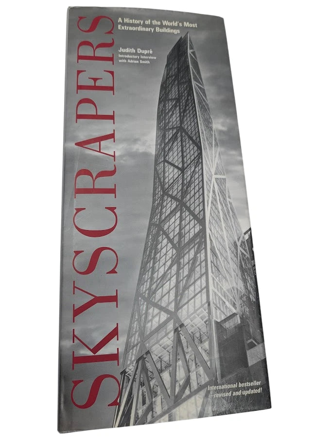 Skyscrapers: A History of the World's Most Extraordinary Buildings by Judith Dupré - front cover