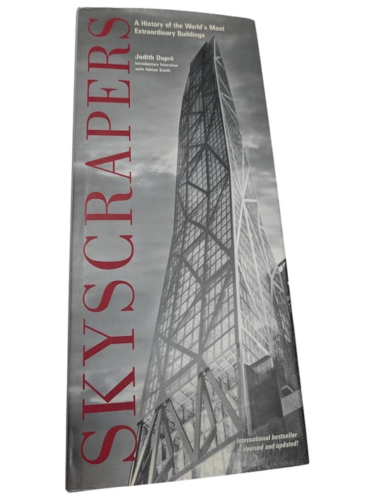 Skyscrapers: A History of the World's Most Extraordinary Buildings