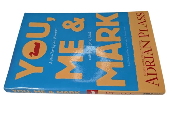 You, Me, and Mark: A Non-Theologian's Encounter with the Gospel of Mark