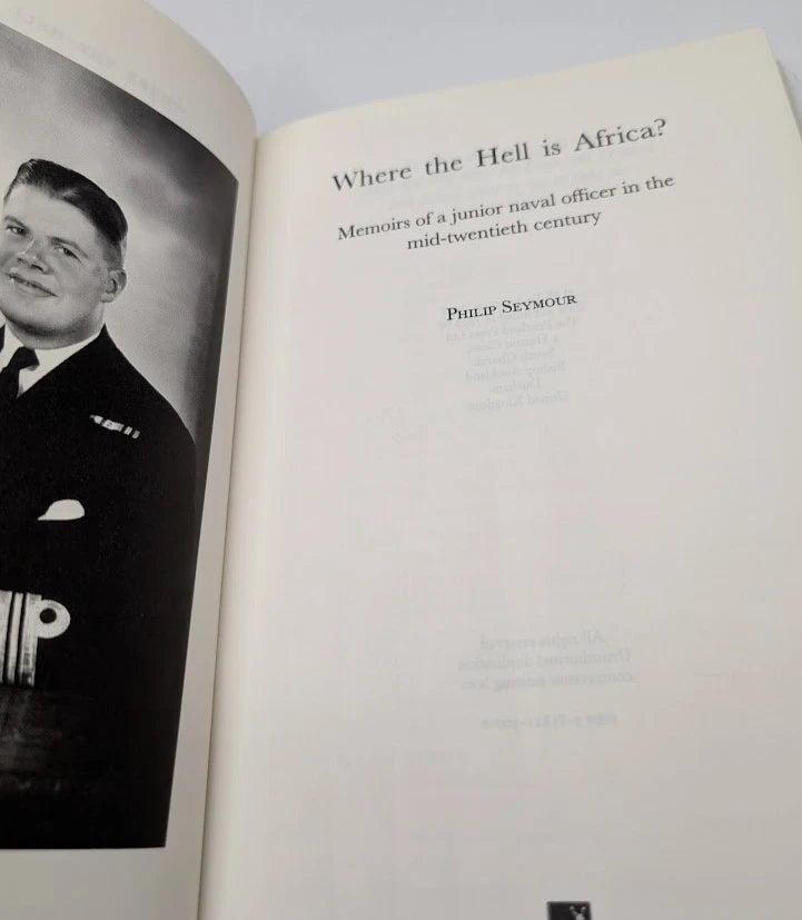 Where the Hell Is Africa Philip Seymour Royal Navy Memoir Africa Travel