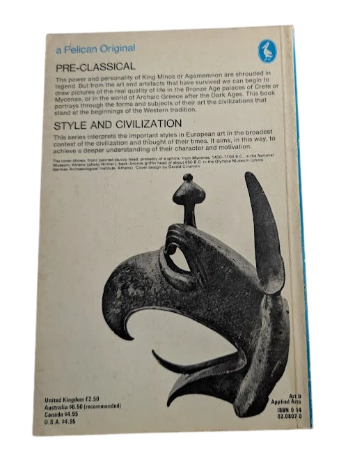 Pre-Classical : From Crete to Archaic Greece by John Boardman