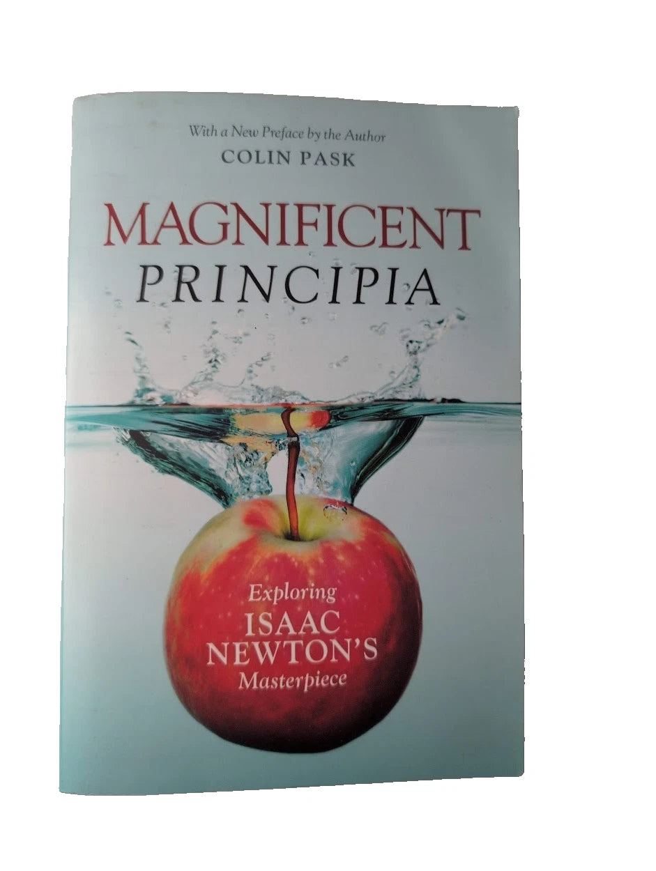 Magnificent Principia : Exploring Isaac Newton's Masterpiece