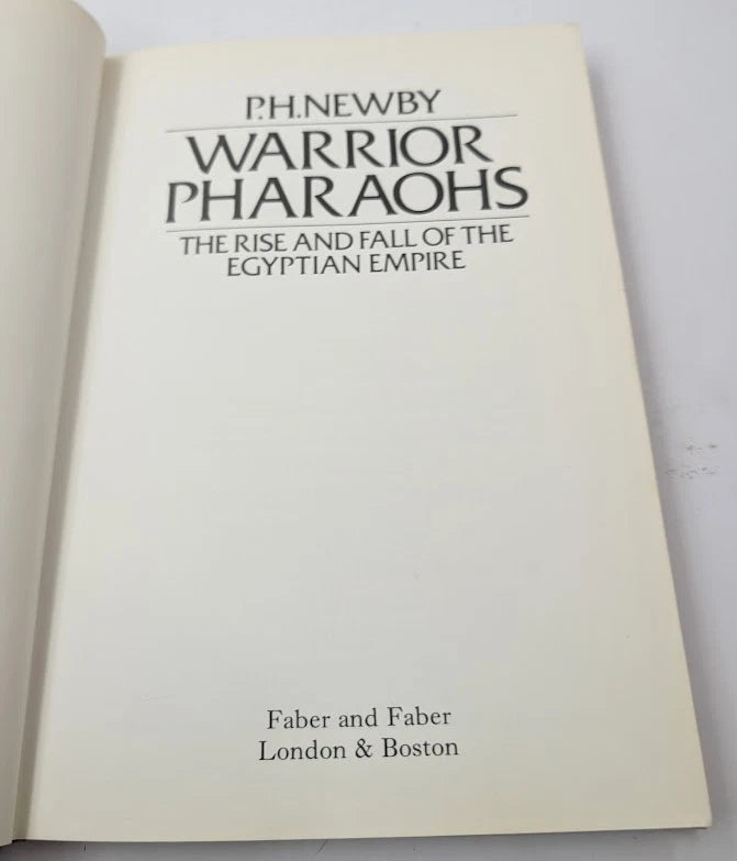Warrior Pharaohs Rise and Fall of the Egyptian Empire by P H Newby