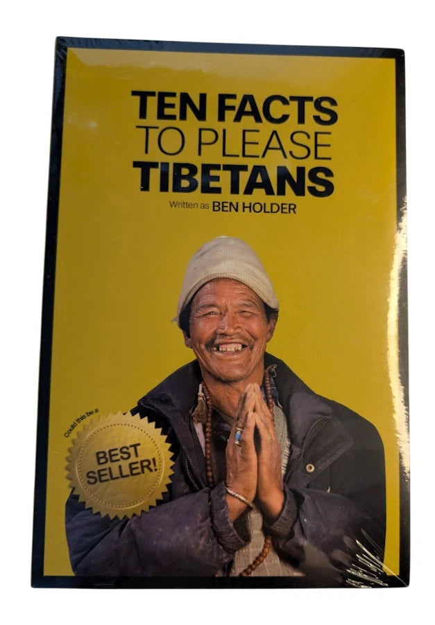 Ten Facts to Please Tibetans by Ben Holder - Travel Humor Tibet Culture Guide