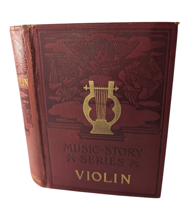 The Story of the Violin by Paul Stoeving | SIGNED Hardcover (1904) - front cover