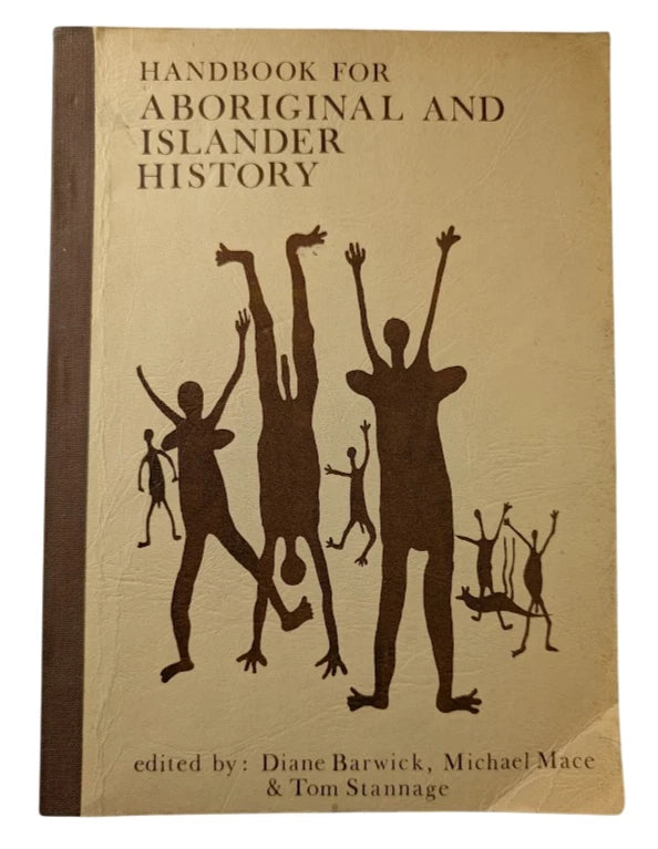 Handbook for Aboriginal and Islander History by Diane Barwick