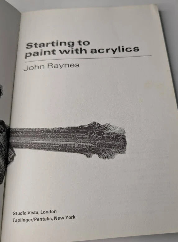 Starting to Paint with Acrylics by John Raynes