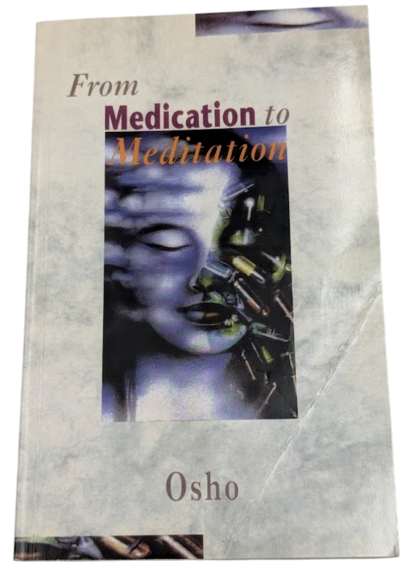 From Medication to Meditation Osho Homeopathy Medicine Health - front cover