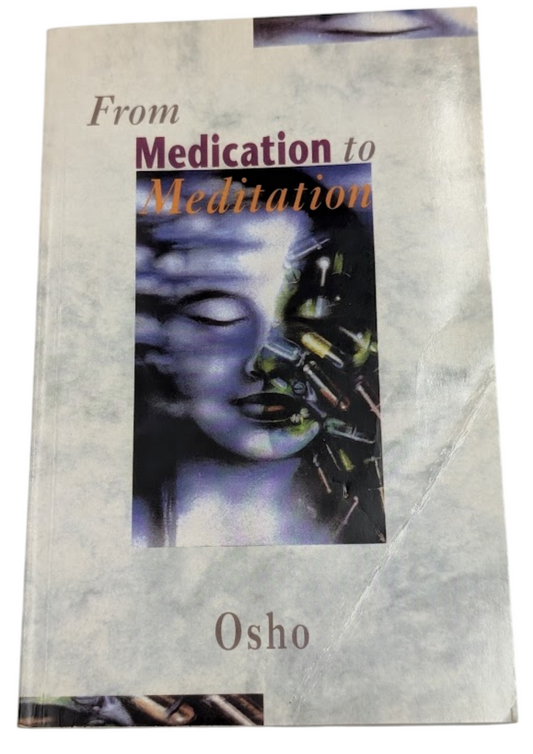 From Medication to Meditation Osho Homeopathy Medicine Health - front cover