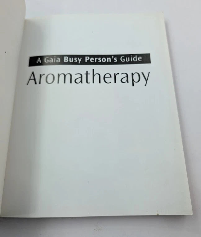Aromatherapy Simple Routines - Home Work Travel Health Wellness Gaia Guide
