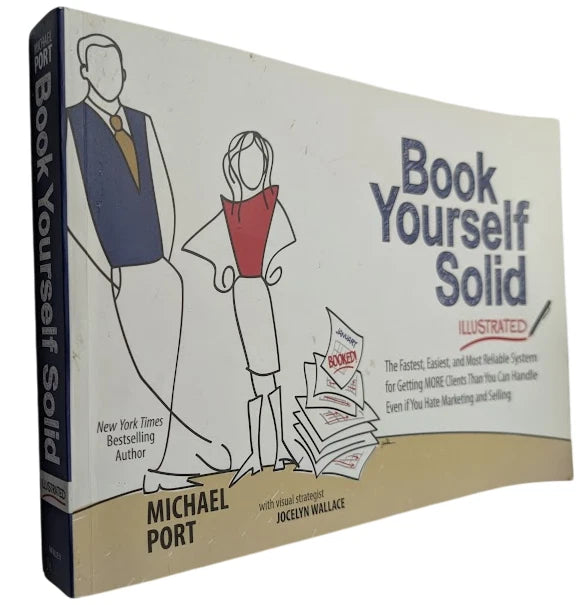 Book Yourself Solid Illustrated Marketing Business Clients Guide Sales
