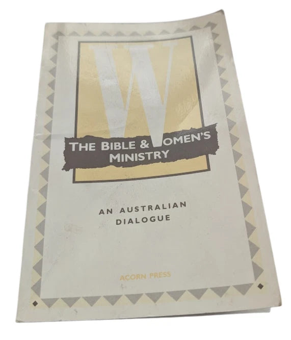 Bible and Womens Ministry Australian Dialogue Adam Nichols PB 1990 Church Women