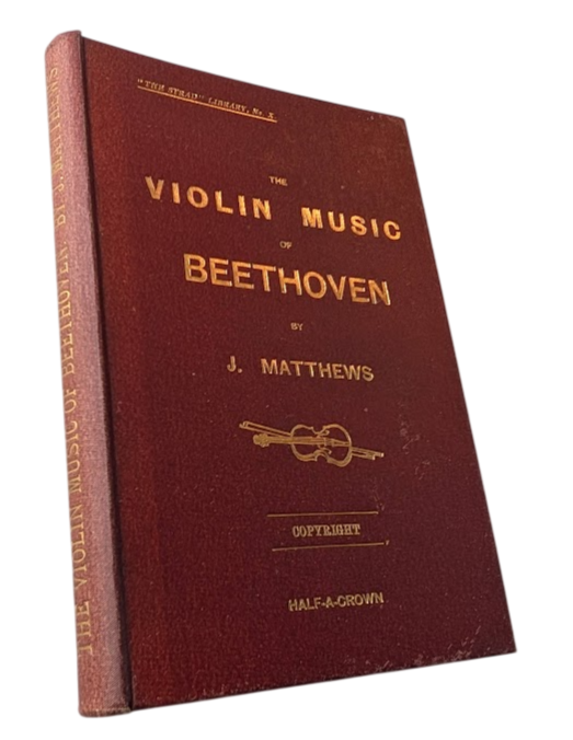 The Violin Music of Beethoven by John Matthews | First Edition Hardcover (1902) - book detail 3