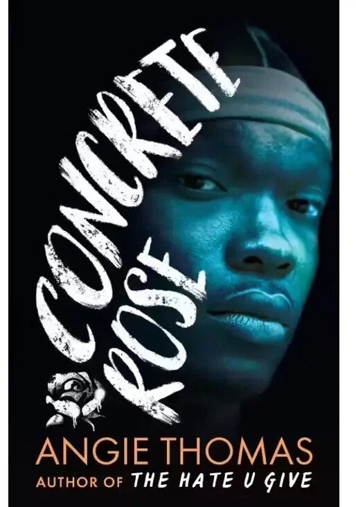 Concrete Rose by Angie Thomas