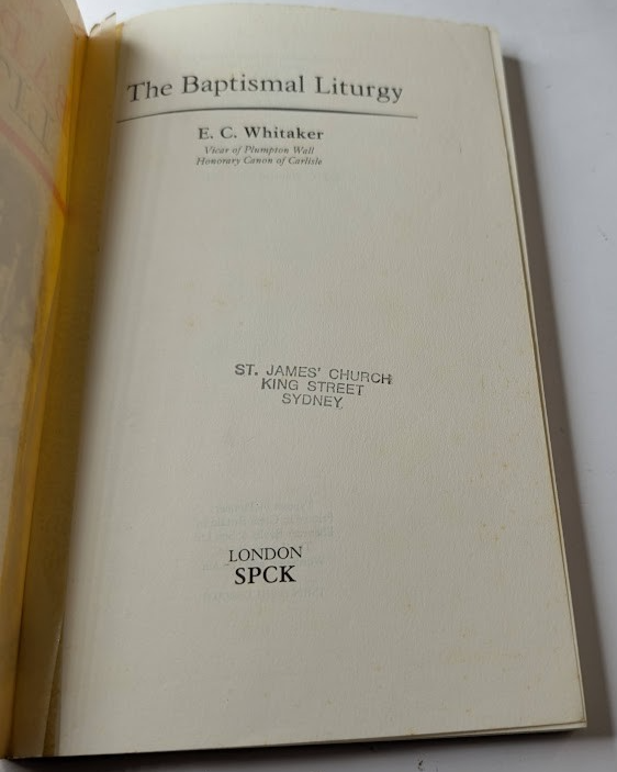 The Baptismal Liturgy by E C Whitaker - book detail 4