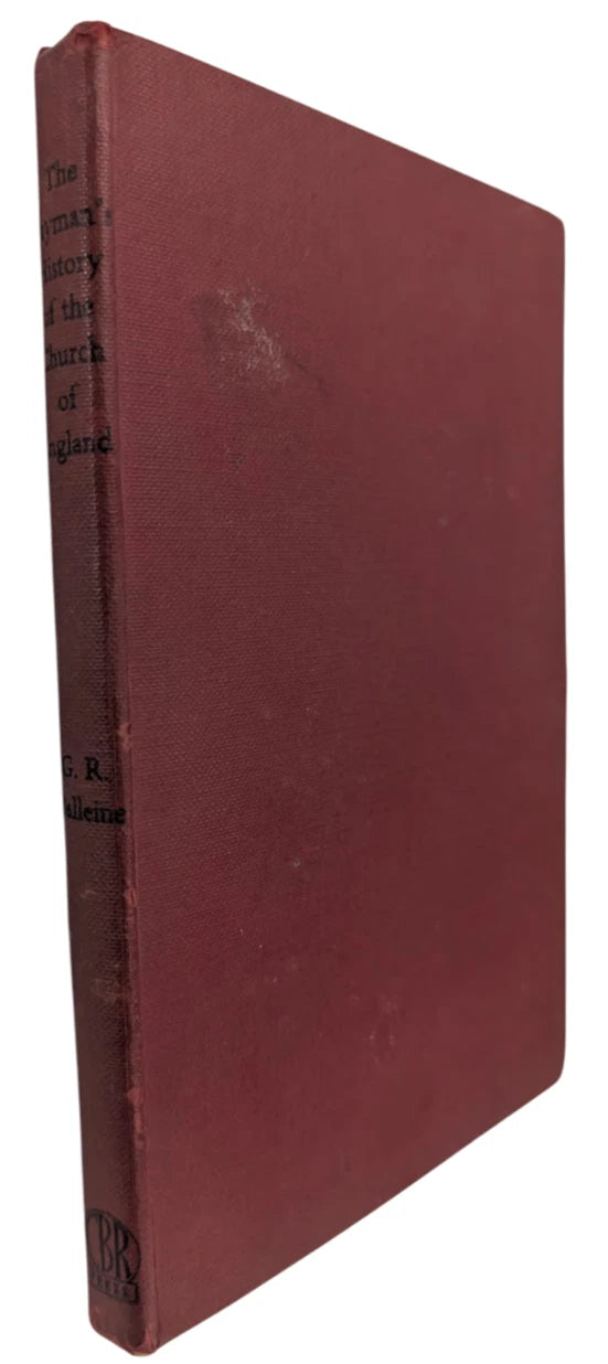 The Layman's History of the Church of England by George Reginald Balleine 1948