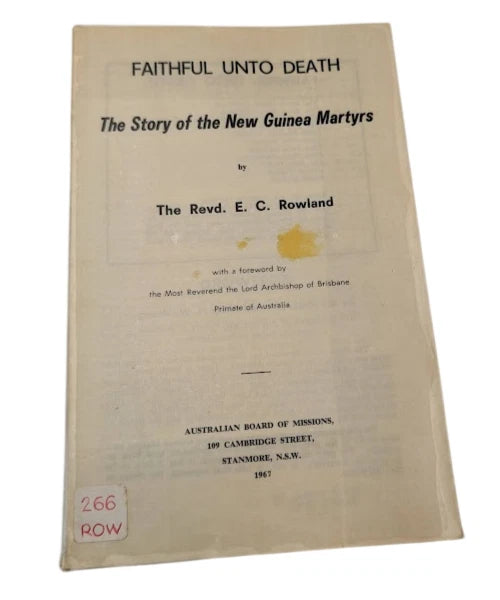 Faithful Unto Death- The  Story of the New Guinea Martyrs