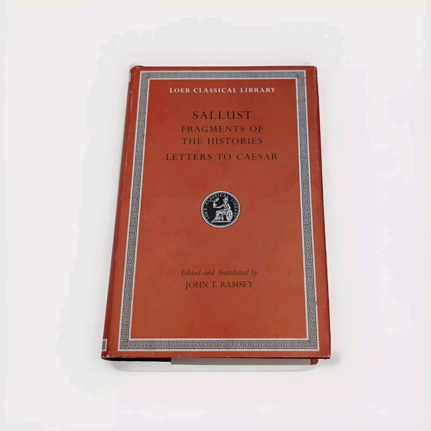 Fragments of the Histories Letters to Caesar by Sallust  LOEB Edition