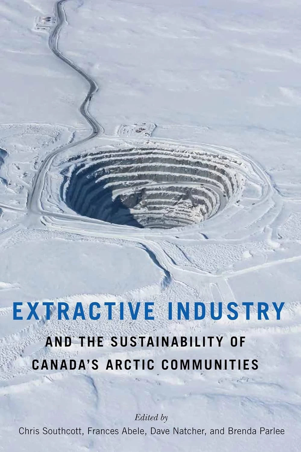 Extractive Industry Sustainability Canada Arctic by Southcott and Abele