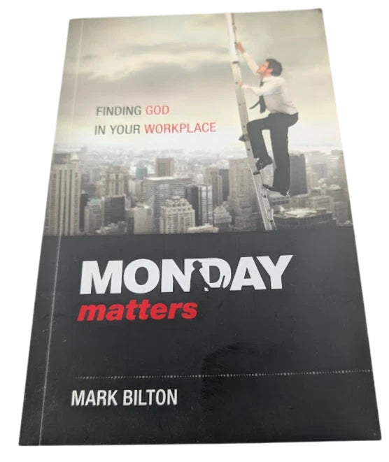 Monday Matters Finding God in Your Workplace