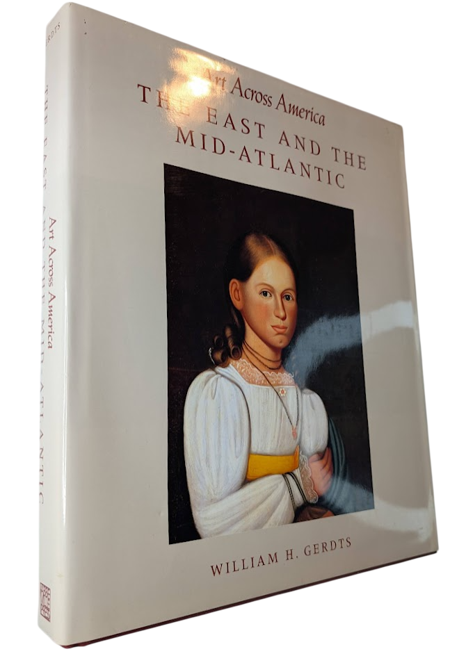 Art Across America : the East and the Mid-Atlantic by William H. Gerdts - book detail 4