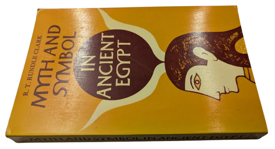 Myth and Symbol in Ancient Egypt by Robert Thomas Rundle Clark