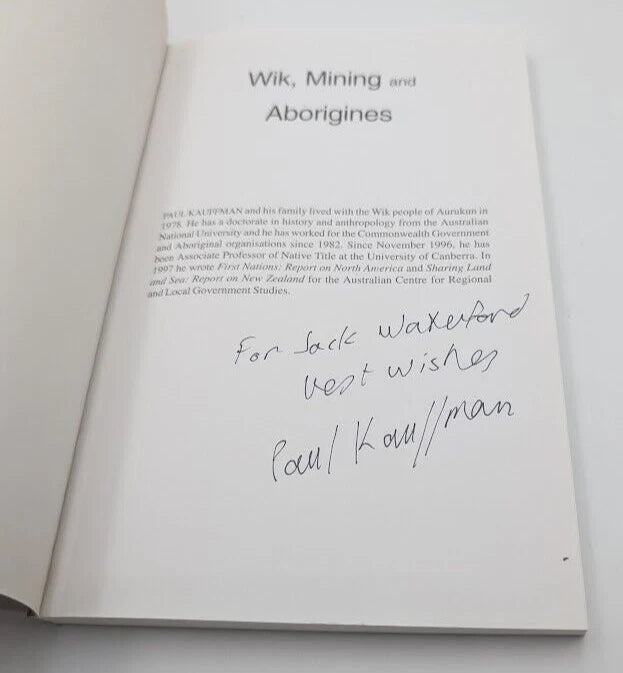 Wik, Mining and Aborigines SIGNED by Paul Kauffman