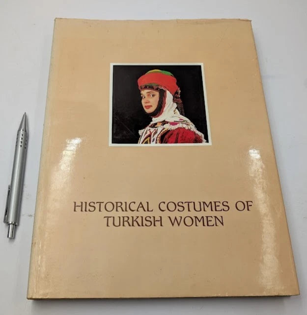 Historical Costumes of Turkish Women HC 1986 Fashion History Traditional Dress