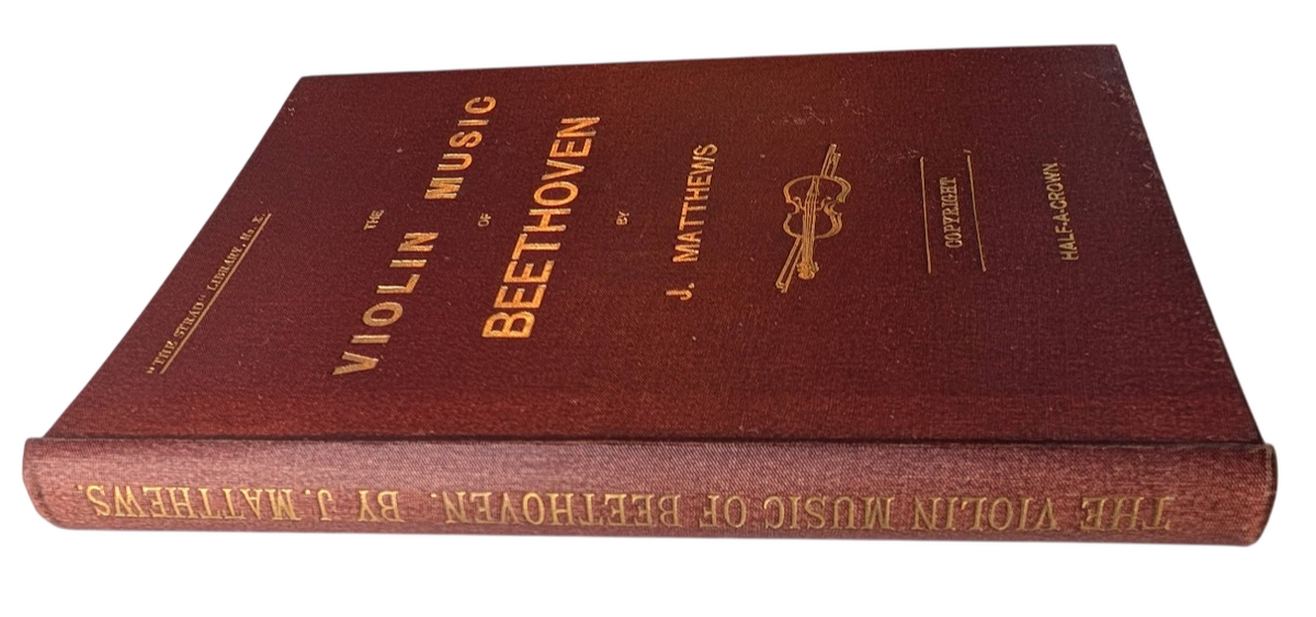 The Violin Music of Beethoven by John Matthews | First Edition Hardcover (1902) - book detail 5