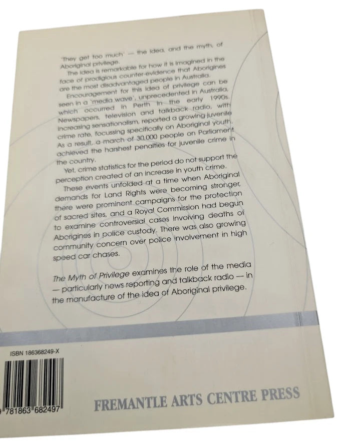 Myth of Privilege Aboriginal Status Media Visions Public Ideas 1998