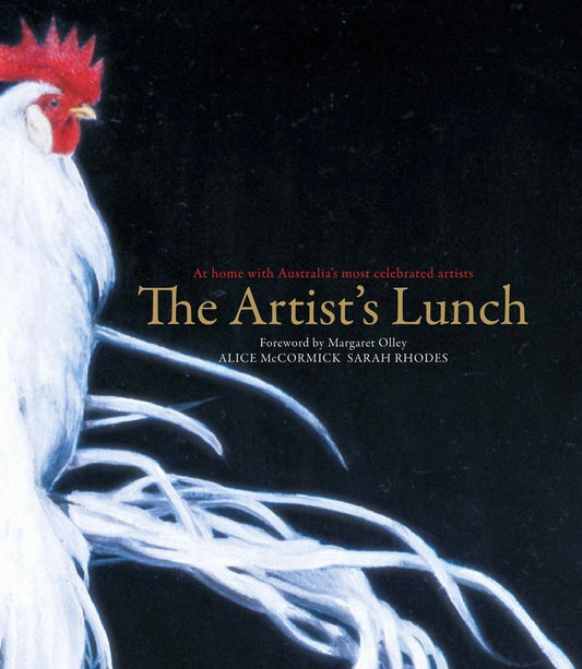 The Artist's Lunch Alice McCormick HC 2008 Australian Art Photography Cookbook