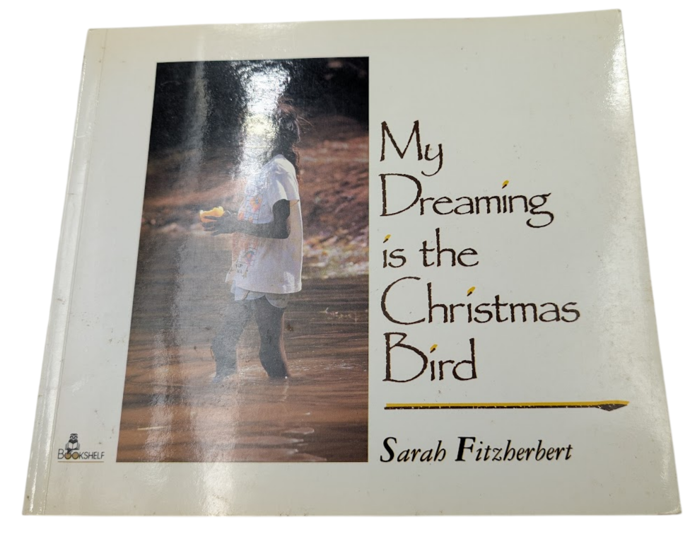 My Dreaming Is the Christmas Bird: The Story of Irene Jimmy - front cover