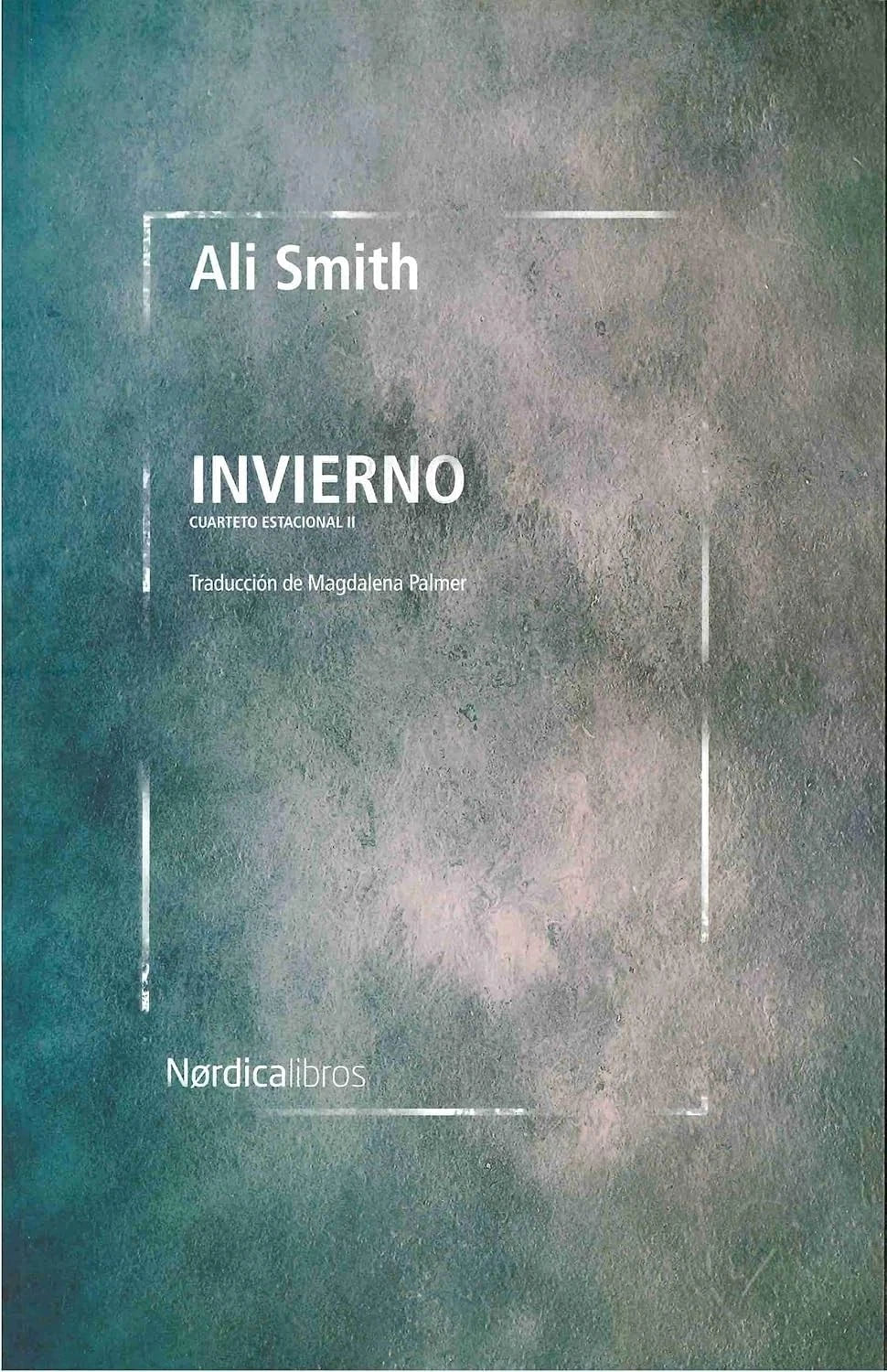 Invierno Cuarteto Estacional Ali Smith( Spanish)