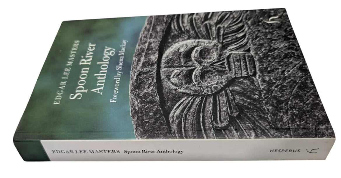 Spoon River Anthology by Edgar Lee Masters -Poetry
