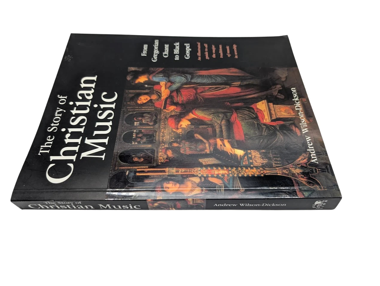 Story of Christian Music by Andrew Wilson-Dickson