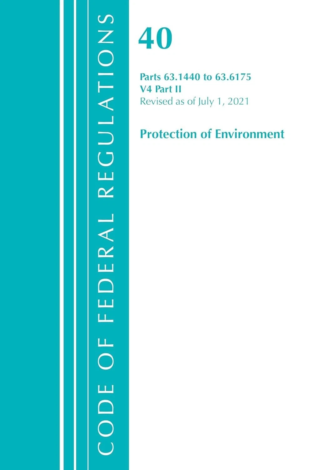 Code Of Federal Regulations Title 40 Environment Federal Register 2022 PB USA Law
