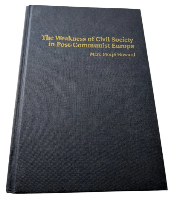 The Weakness of Civil Society in Post-Communist Europe - image 1 of 6