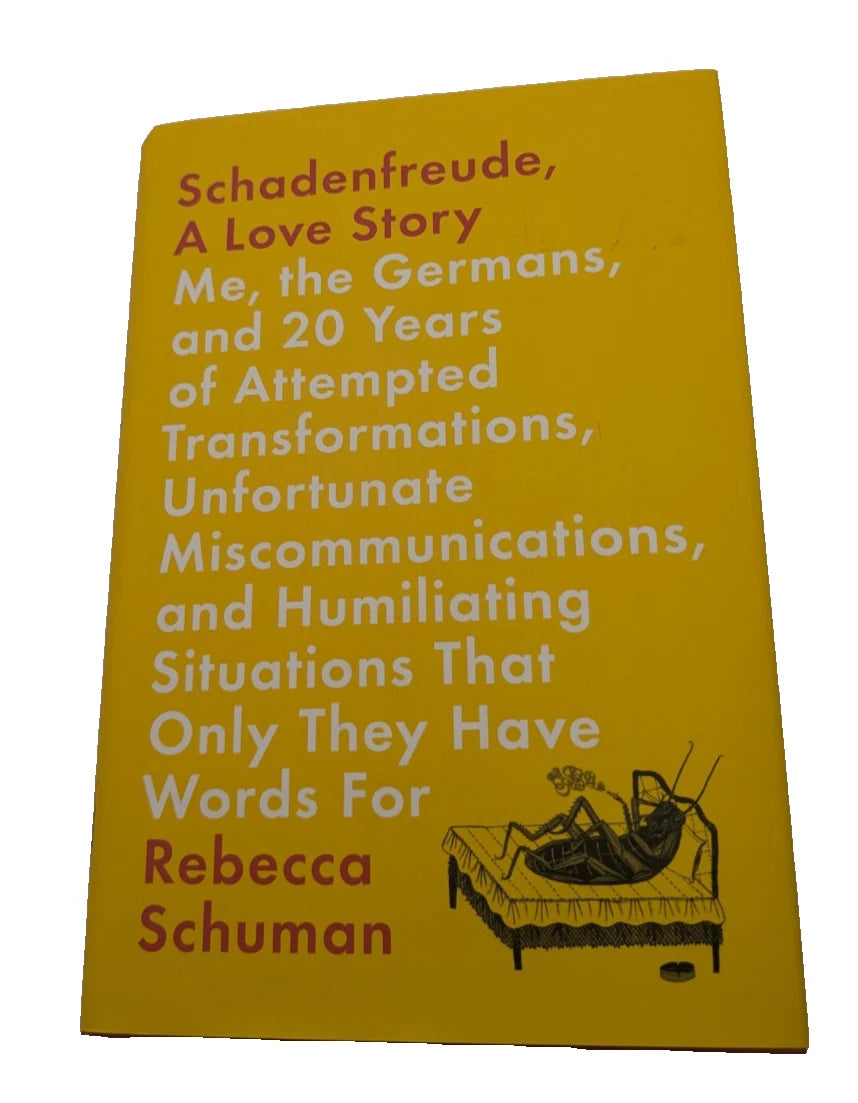 Schadenfreude A Love Story - humourous reflections
