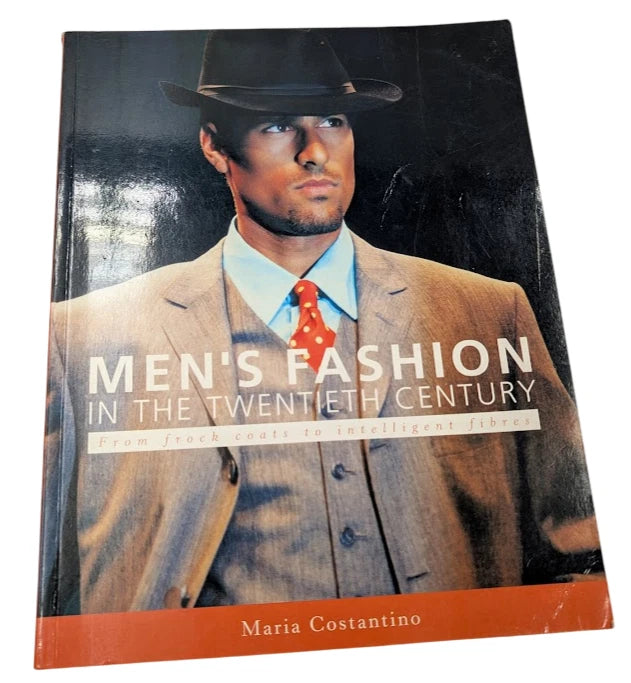 Men's Fashion in the Twentieth Century Maria Costantino PB 1997 Style History