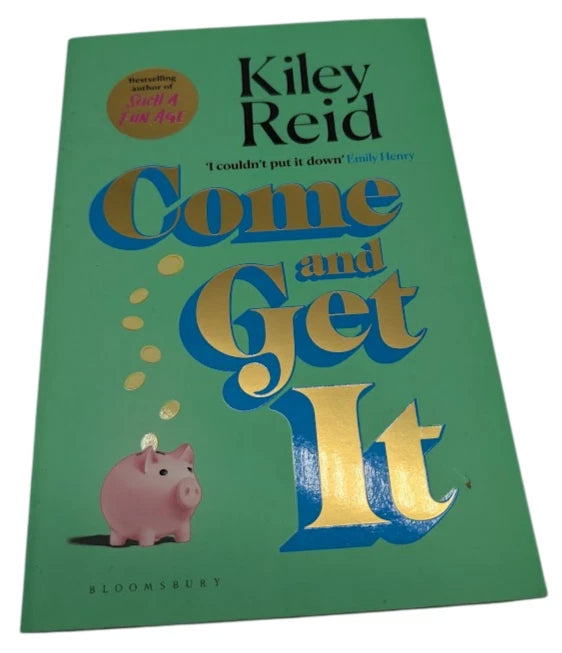 Come and Get It Kiley Reid Contemporary Fiction Campus Drama Bestseller