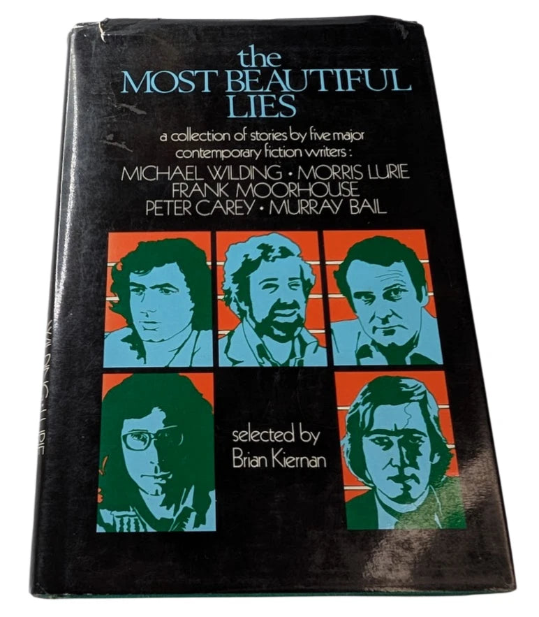 The Most Beautiful Lies: A Collection of Stories by Five Major Contemporary Fiction Writers, Bail, Carey, Lure, Moorhouse and Wilding - front cover
