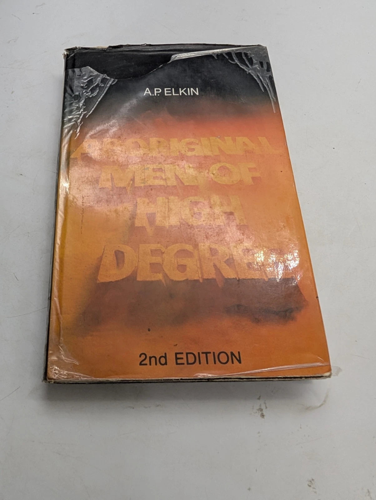 Aboriginal Men of High Degree  by A.P. Elkin HC