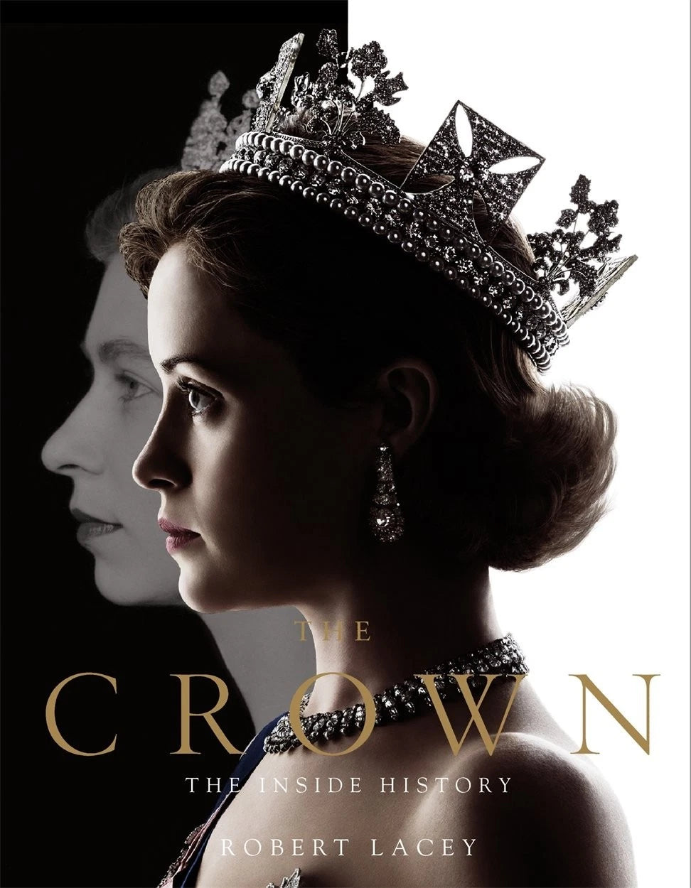The Crown Official Book of the Hit Netflix Series