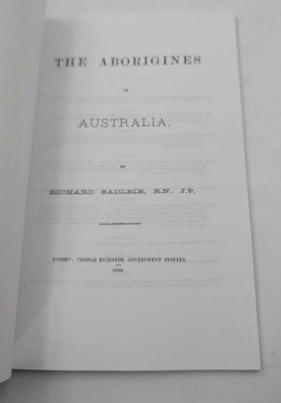 The Aborigines of Australia by Richard Sadleir Historical Reproduction