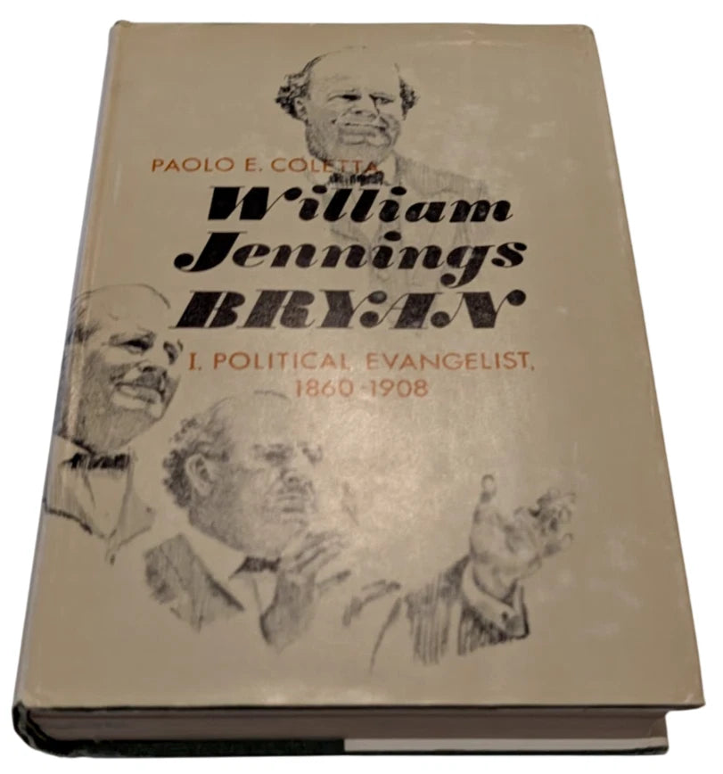 William Jennings Bryan, Volume 1: Political Evangelist, 1860-1908, copy photograph 1