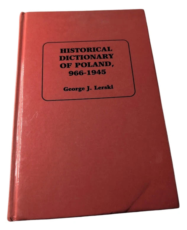 Historical Dictionary of Poland, 966–1945